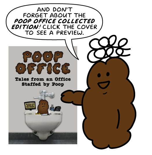 Click to view a preview of the newest Poop Office Collected Edition!